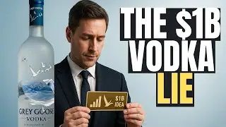 The $1B VODKA LIE That Built GREY GOOSE .