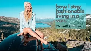 SOLO FEMALE TRAVEL | HOW I CONDENSED MY CLOSET TO A VAN. Minimalism & fashion.