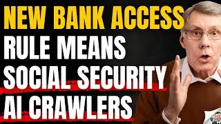 New Social Security Bank Access Rule Means AI Crawlers Will Be Searching For These Transactions