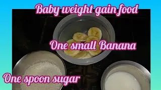 #Weight gain for babies and easy to digest#1 year baby food😋