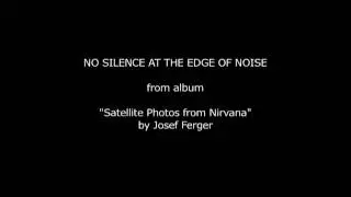 J.F. - No Silence at the Edge of Noise