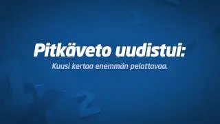 Pitk&auml;veto - enemm&auml;n pelattavaa