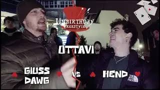 Giuss Dawg VS Hend | Unbirthday Tea Party vol.1 (OTTAVI)