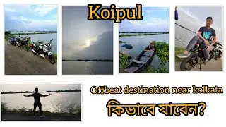 KOIPUL offbeat destination near kolkata / Romantic place...