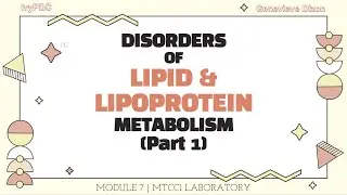 DISORDERS OF LIPID & LIPOPROTEIN METABOLISM Part 1