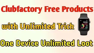Clubfactory Free Products | Clubfactory unlimited trick | Clubfactory Price Slash Offer | Loot offer