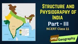 Eastern & Western Ghats, Coastal Plains & Islands of India | Indian Geography UPSC