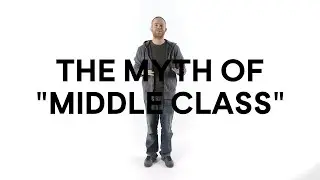 The Middle Class is a Myth | Means TV
