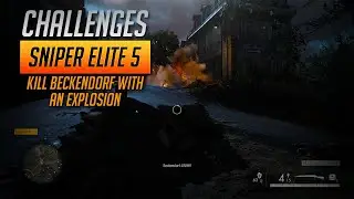 Sniper Elite 5 - Challenges | Kill Beckendorf with an explosion