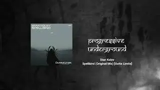 Stan Kolev - Spellbind (Original Mix) [Outta Limits]