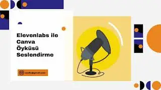 Yapay Zeka ile Dijital Öykü Seslendirmesi: Canva ve ElevenLabs Kullanımı #elevenlabs #dijitalöykü
