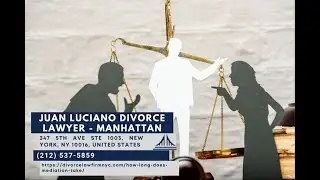 How Long Does Mediation Take? by Juan Luciano