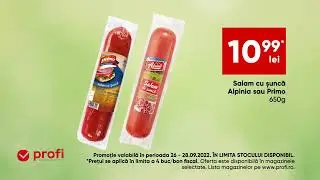 La Profi ai reduceri pe bandă! Acum ai Salam cu șuncă Alpinia sau Primo 650g la un pret special.