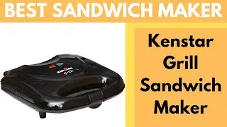 Kenstar Grill Sandwich Maker | Best Sandwich Maker Review Hindi 2021
