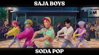 KPOP DEMON HUNTERS - SAJA BOYS - SODA POP IS THE HOTTEST DANCE CRAZE