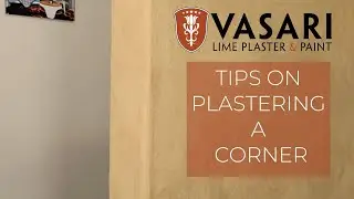 Tips for Plastering a Corner - Vasari Lime Plaster & Paint