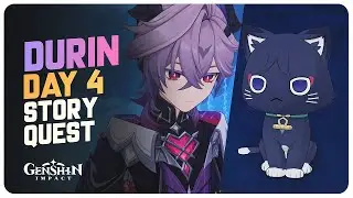 Durin Story Quest (Day 4) Part 4 Full Quest - The Magic Known as Storytelling | Genshin Impact 6.2