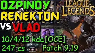 [OCE] ozpinoy Renekton vs Vlad.  4V5 I wanted to FF  Patch 9.19 ][20191018-0915]