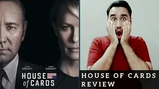 House of Cards - Review | Faheem Taj