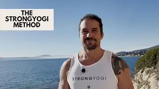 The StrongYogi Method: Build a Strong Body, a Focused Mind, and a Life of Self-Mastery