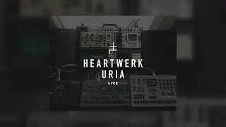 HeartWerk - Uria [Live] (Official Music Video)