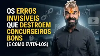 OS ERROS INVIS&Iacute;VEIS QUE DESTROEM A PREPARA&Ccedil;&Atilde;O DO CONCURSEIRO (E COMO EVIT&Aacute;-LOS)