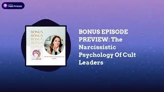 IndoctriNation - BONUS EPISODE PREVIEW: The Narcissistic Psychology Of Cult Leaders