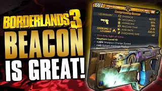 STOP SLEEPING ON THE BEACON! - Beacon Legendary Weapon Guide and Review! - Borderlands 3!