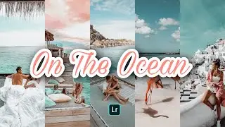 On the ocean preset- Free Lightroom Mobile Tutorial | DNG |Instagram Photo Editing