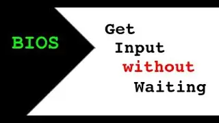 BIOS Assembly:  Get Input without Waiting [Ep 15]
