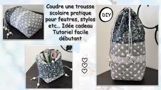 Coudre une trousse scolaire en tissu rentrée des classes tutoriel facile débutants Anna couture