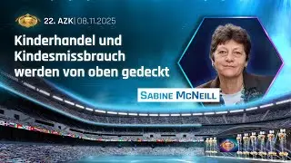 22. AZK: &bdquo;Kinderhandel und Kindesmissbrauch werden gedeckt&ldquo; von Sabine McNeill | www.kla.tv/39774
