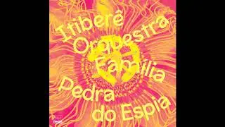 Itiber&ecirc; Orquestra Fam&iacute;lia - Muito Natural