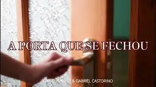 A PORTA QUE SE FECHOU - CCB Avulso | Daniel Sabino (Ft. Gabriel Castorino)