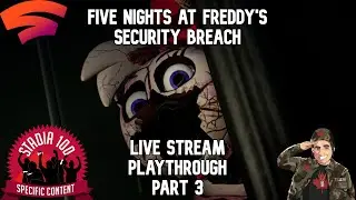 Five Nights at Freddy's Security Breach on Google Stadia Part 3