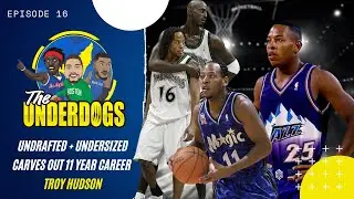 Troy Hudson: How an Undrafted, Undersized Guard Carved out an 11 Year NBA Career | Underdogs | E16