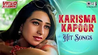 Karisma Kapoor Songs | Video Jukebox | 90's Evergreen Bollywood Hits | Hits of Karisma Kapoor