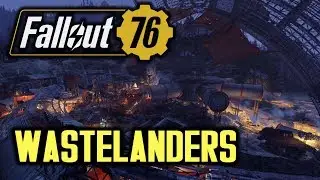 Fallout 76 - Wastelanders Speculation