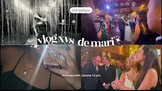 vlog xv de maarii!! 💝