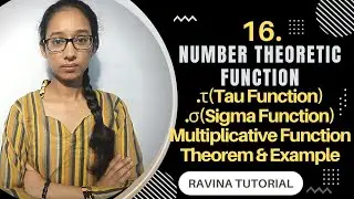 16. Number Theoretic Function | Tau & Sigma Function | Number Theory | Ravina Tutorial | in Hindi