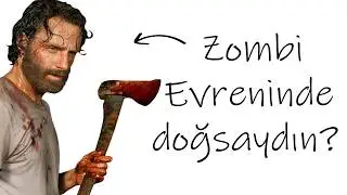 The Walking Dead Evreninde Doğsaydın?