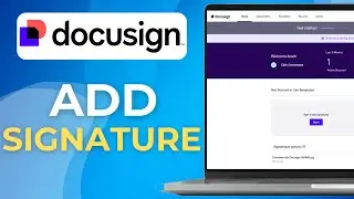 How to Add a Signature Field in DocuSign Full 2025 Guide