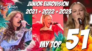 MY TOP 51 | JUNIOR EUROVISION 2021 + 2022 + 2023 | JESC