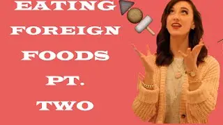 TRYING FOREIGN CANDY PT. TWO
