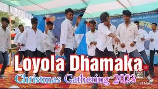 Loyola Dhamaaka/Loyola Inter College Boys/ Loyola Khunti/ Christmas Gathering Khunti/ Christian