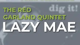 The Red Garland Quintet - Lazy Mae (Official Audio)