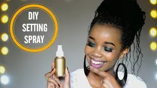CHEAP AND EASY DIY SETTING SPRAY THAT'LL MAKE YOUR SKIN GLOW!