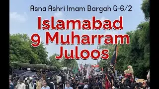 9 Muharram Matami Jaloos G-6 Islamabad | Azadari Sabeel Zuljanah | Hussain Badshah - حسین بادشاہ