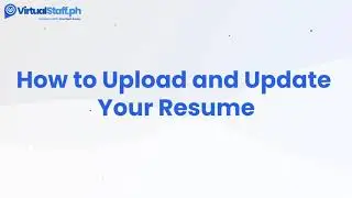 How to Upload and Update Your Resume on VirtualStaff.ph