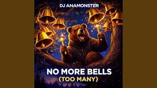 No More Bells (Too Many)